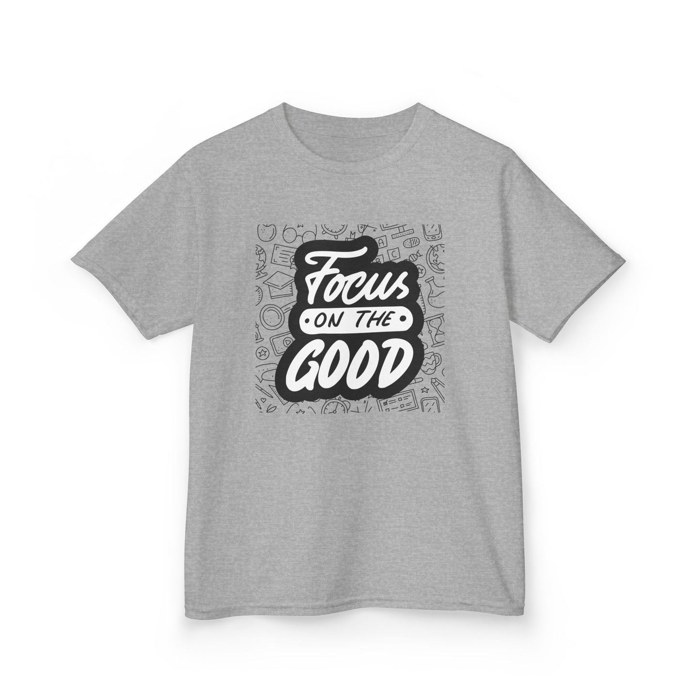 Focus on the Good