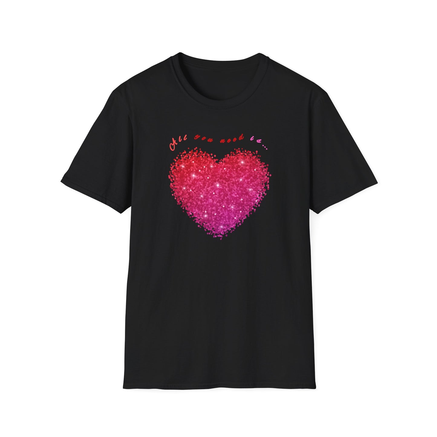 ALL YOU NEED IS... LOVE T-SHIRT