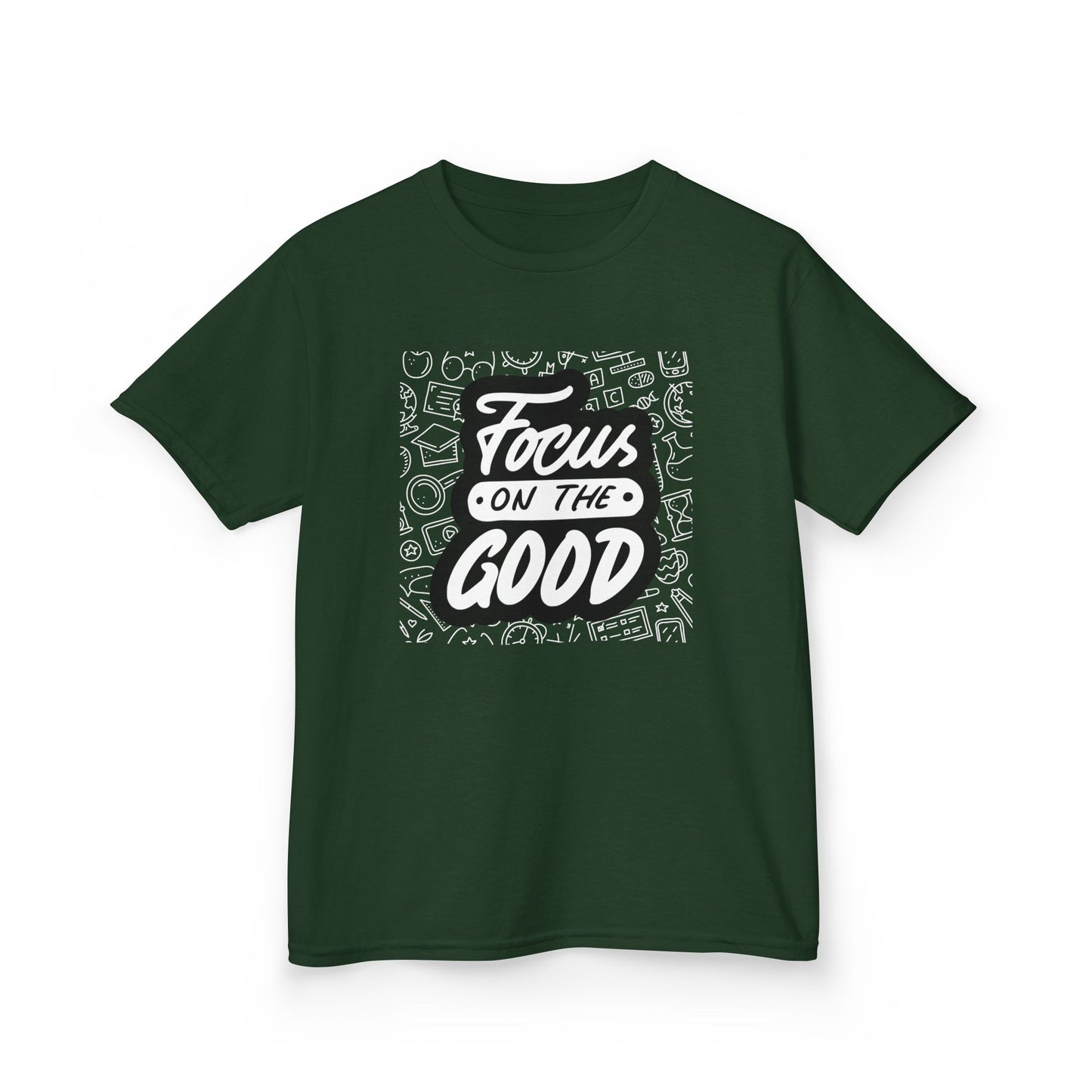 Focus on the Good