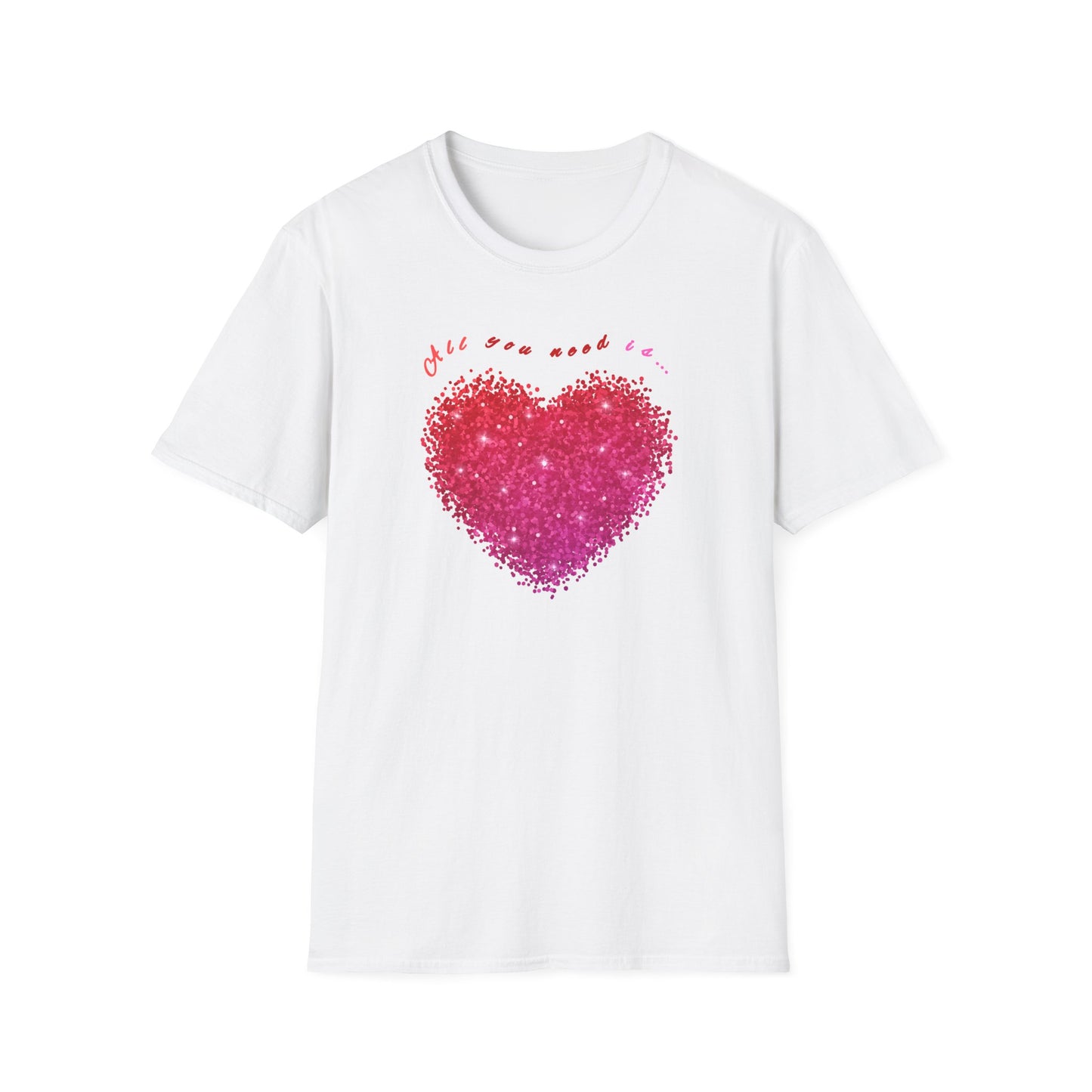 ALL YOU NEED IS... LOVE T-SHIRT