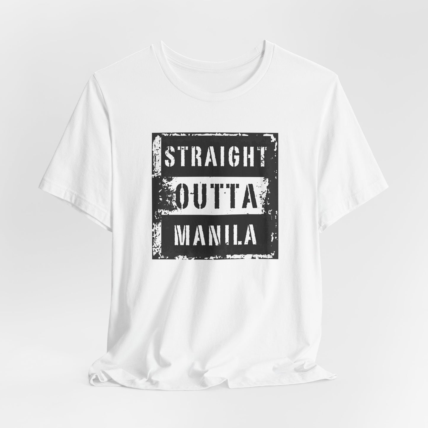 STRAIGHT OUTTA MANILA