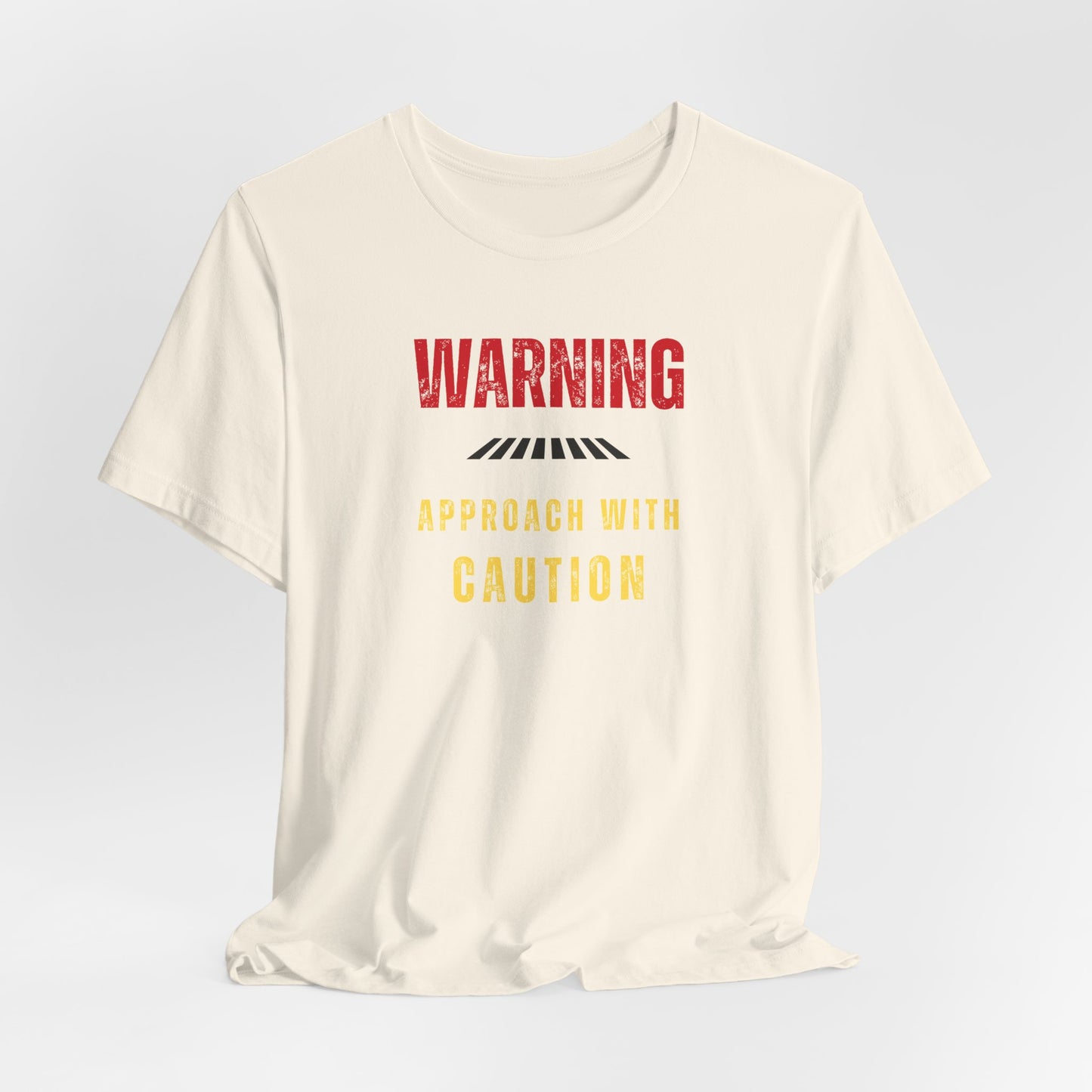 WARNING: APPROACH WITH CAUTION