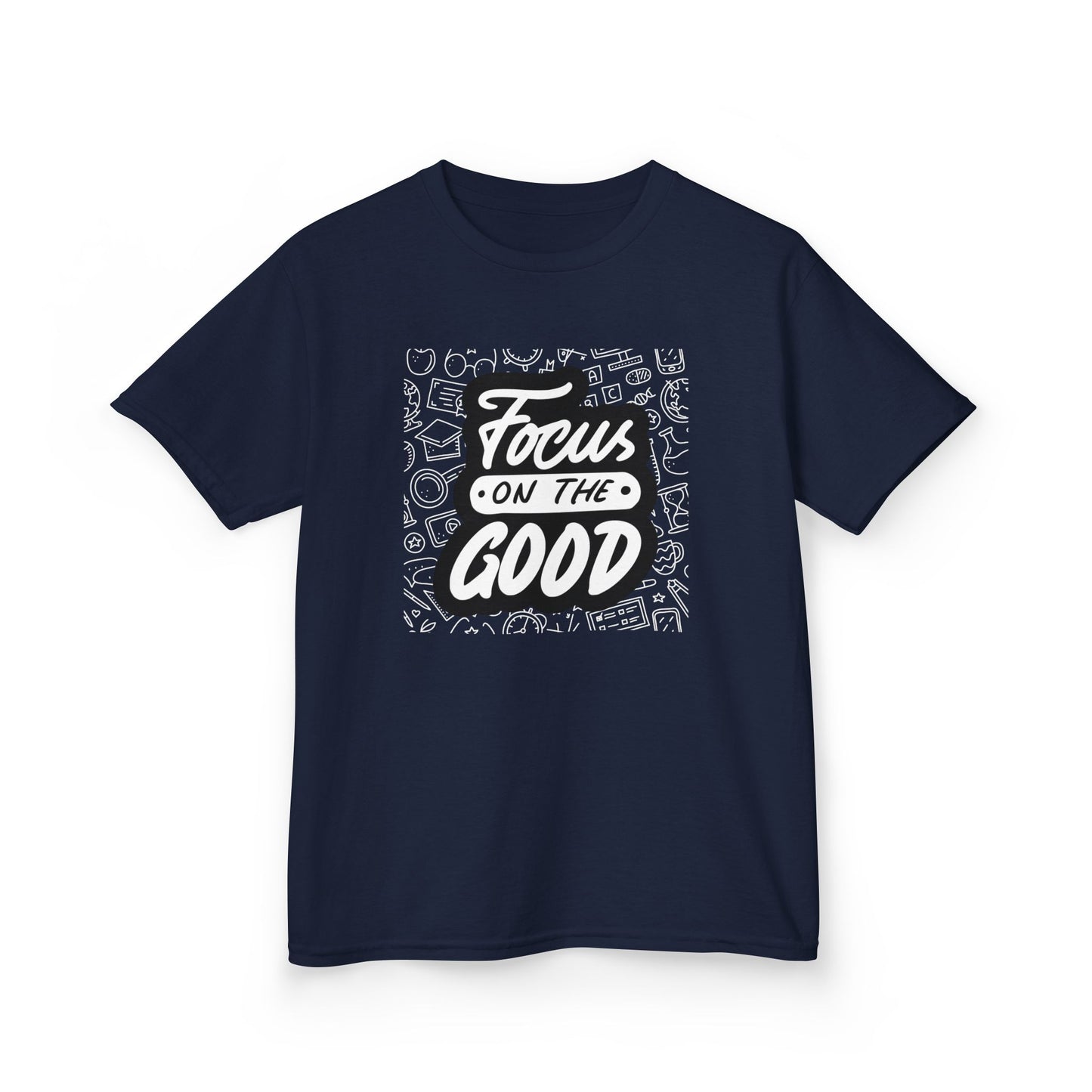 Focus on the Good