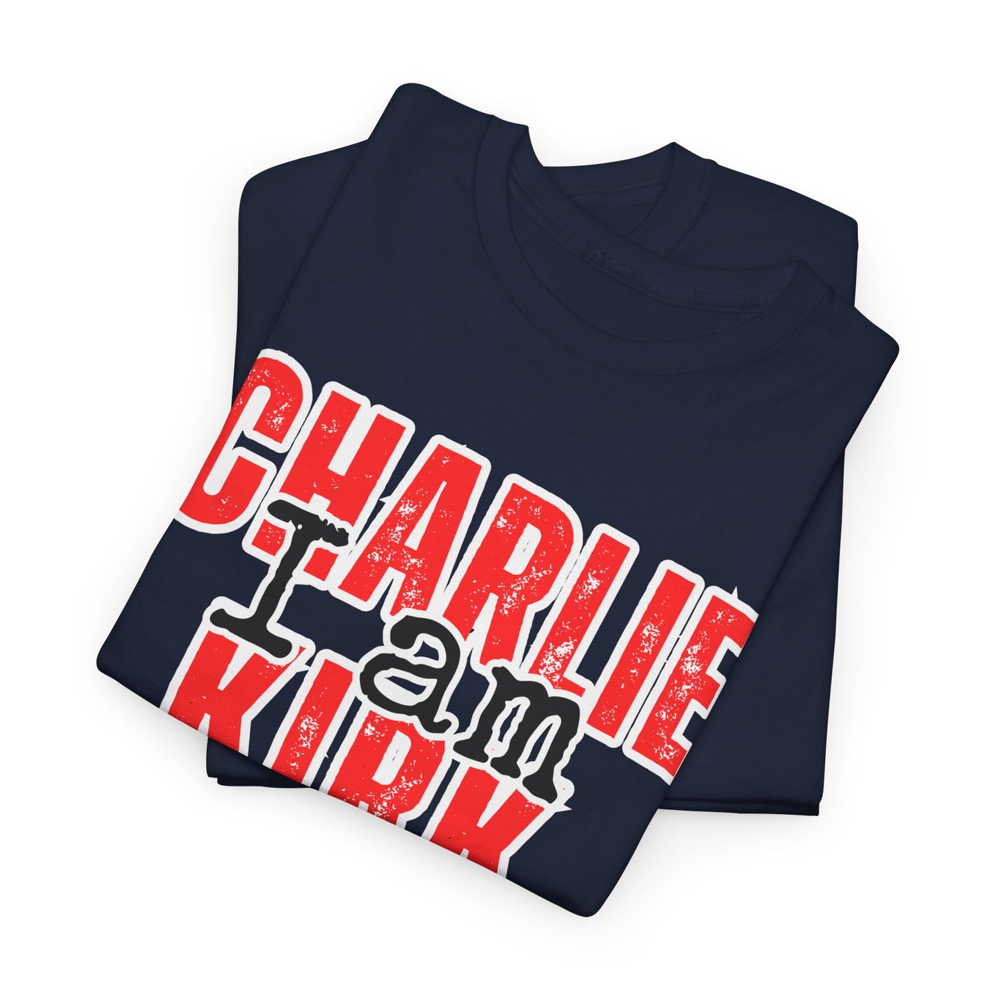I AM CHARLIE KIRK