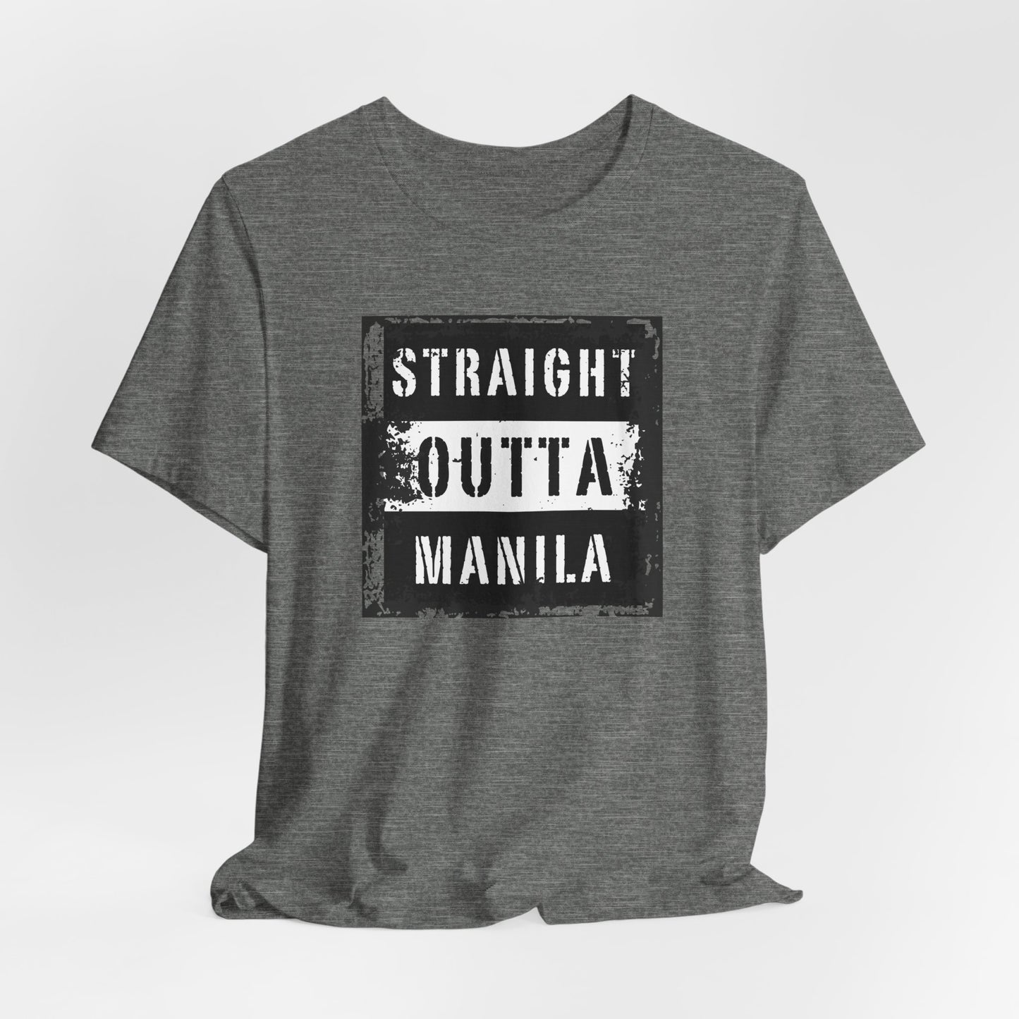 STRAIGHT OUTTA MANILA