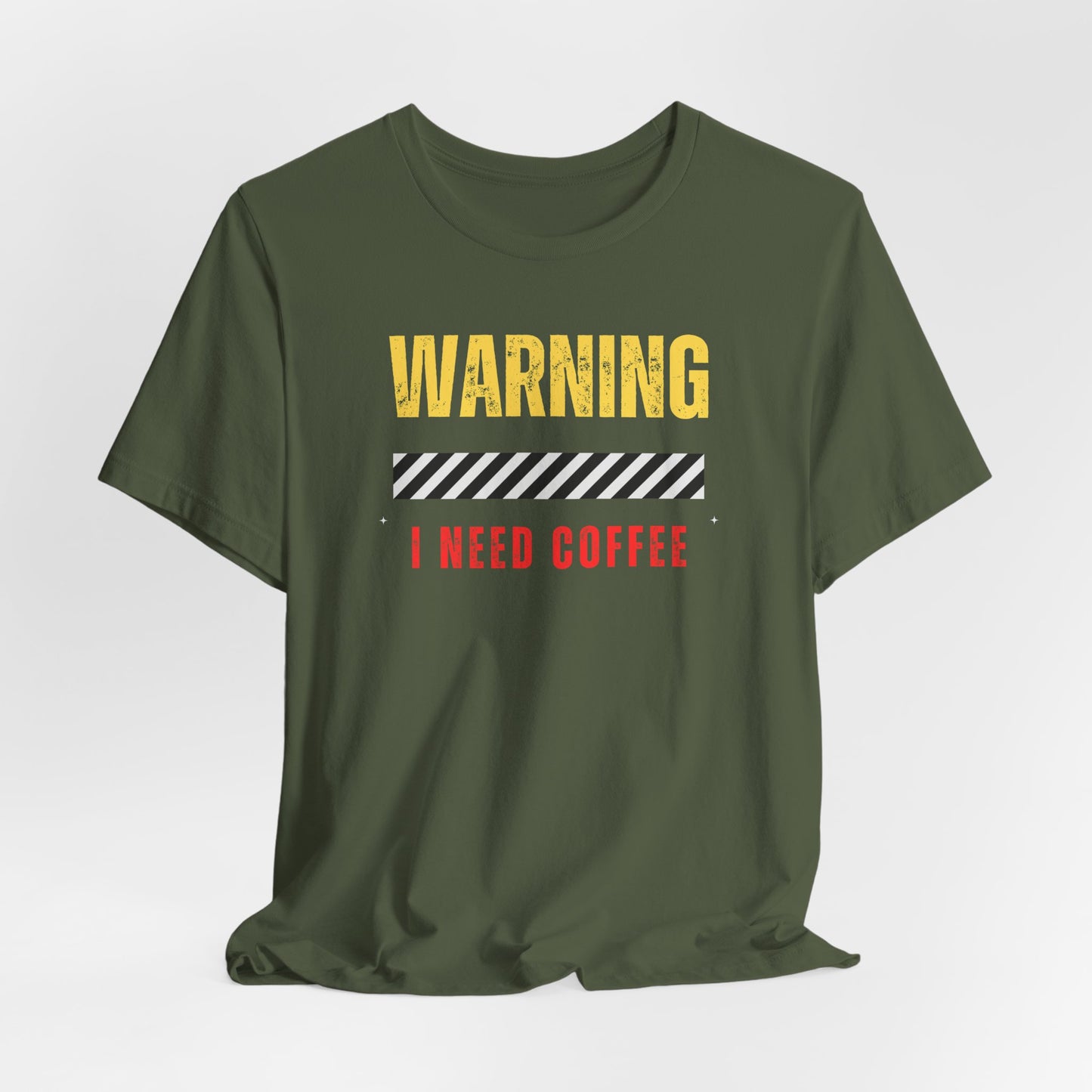 WARNING: I NEED COFFEE