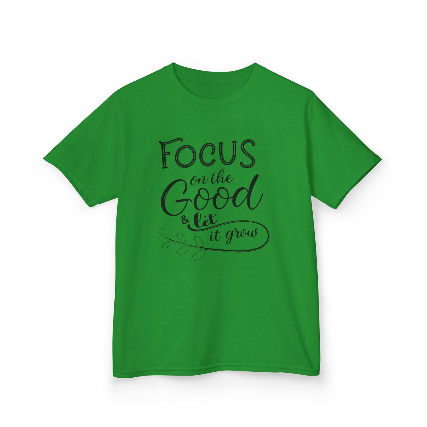 Focus on the Good