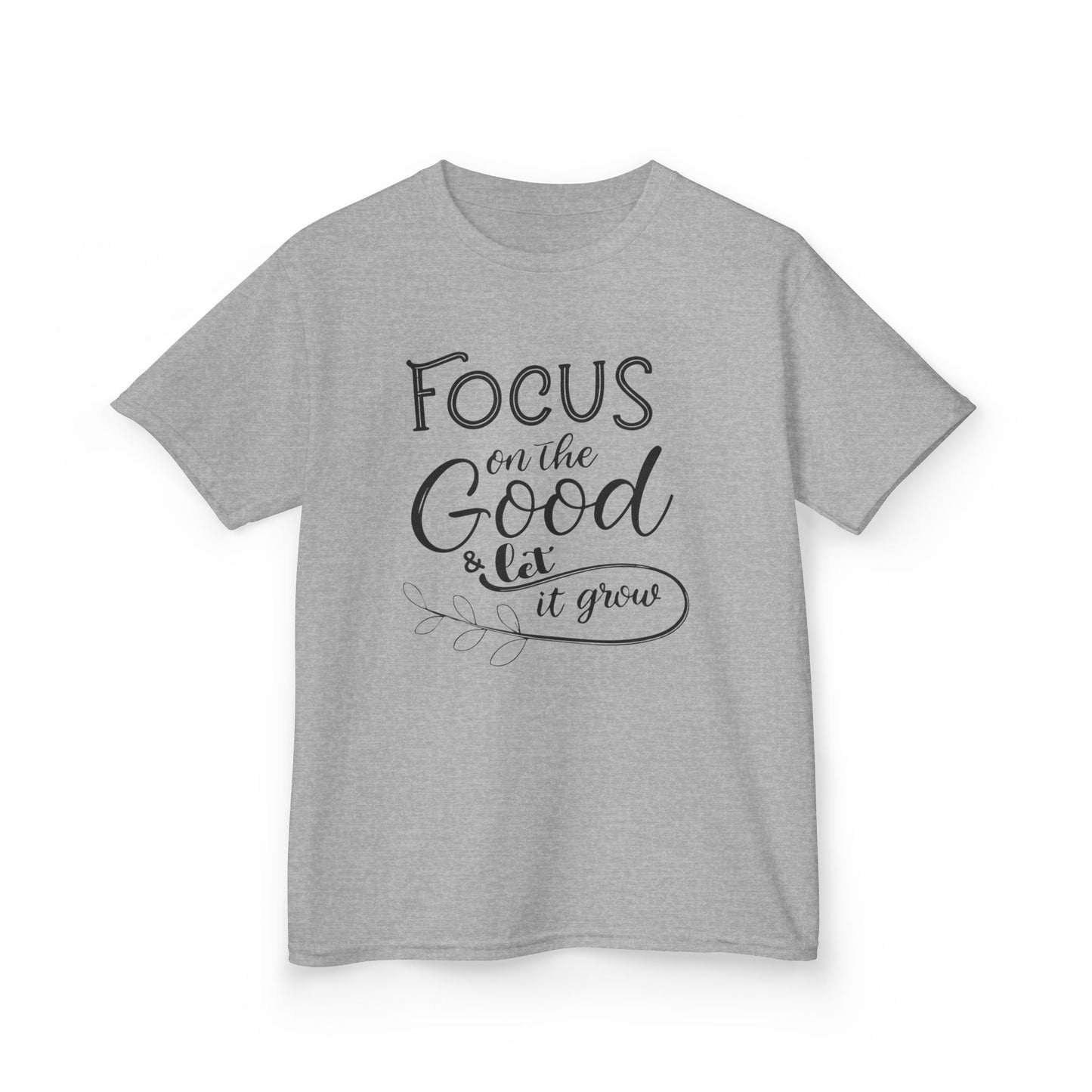 Focus on the Good
