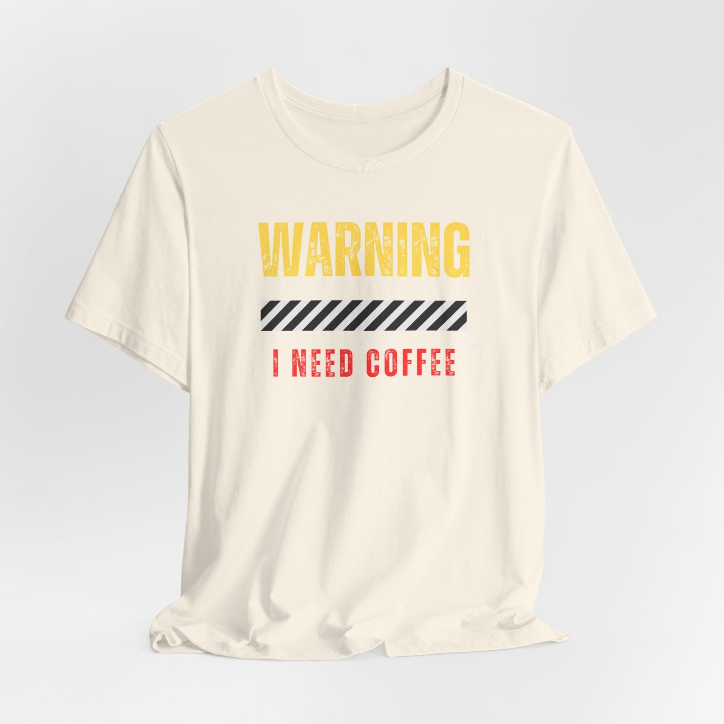 WARNING: I NEED COFFEE