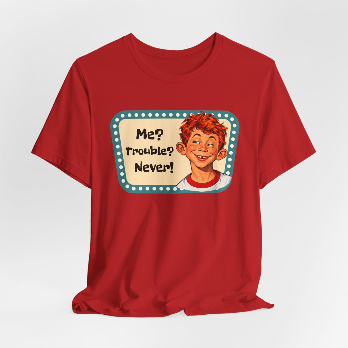 Vintage 'Me? Trouble? Never!' Retro Tee