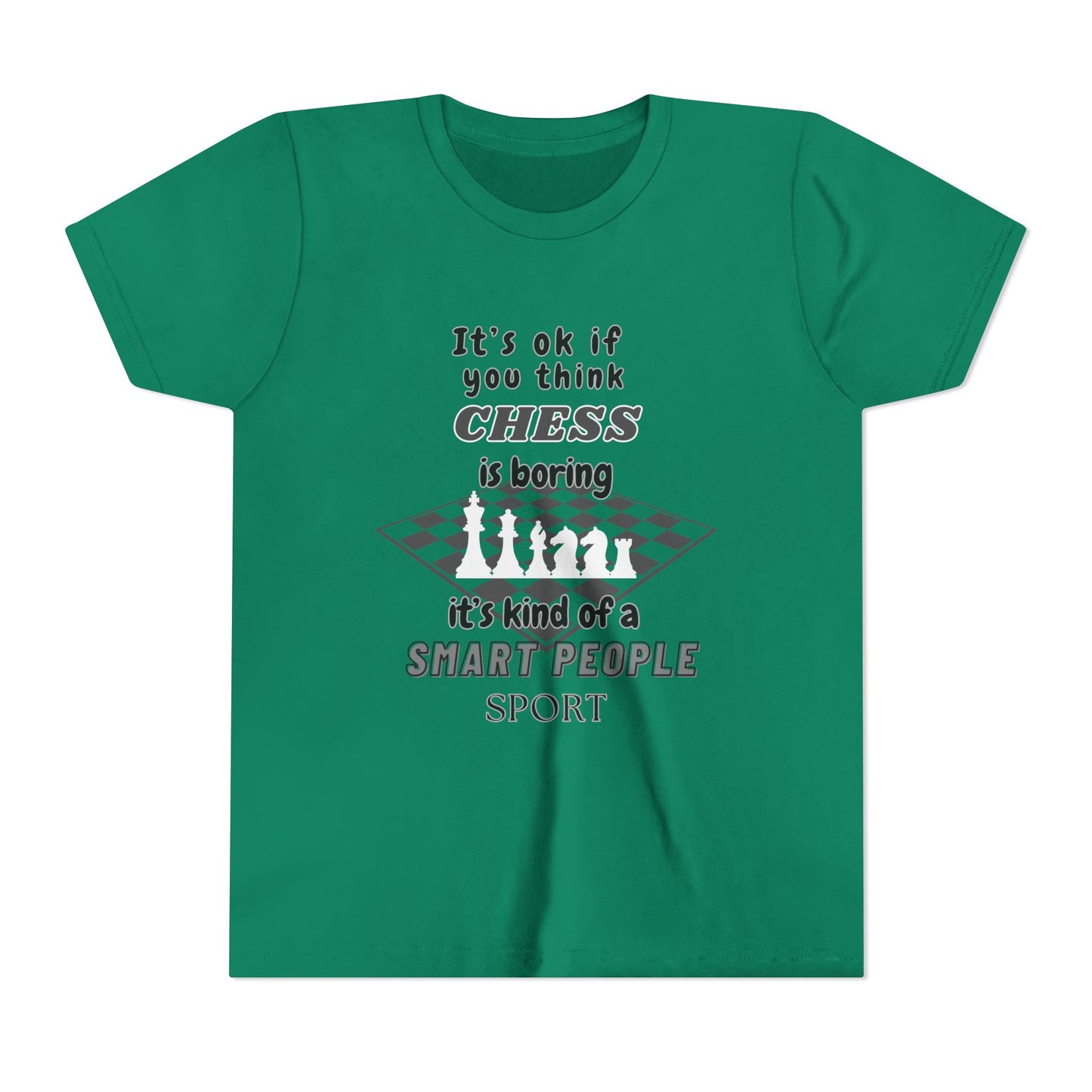 "It's OK If You Think Chess Is Boring" Smart Kids Tee