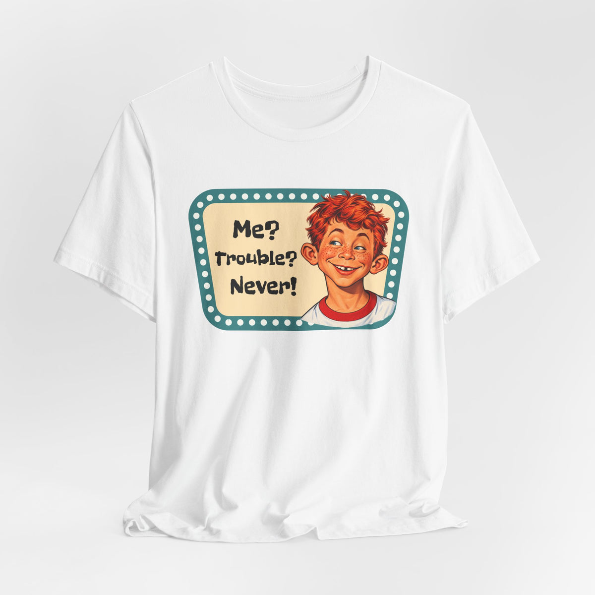 Vintage 'Me? Trouble? Never!' Retro Tee
