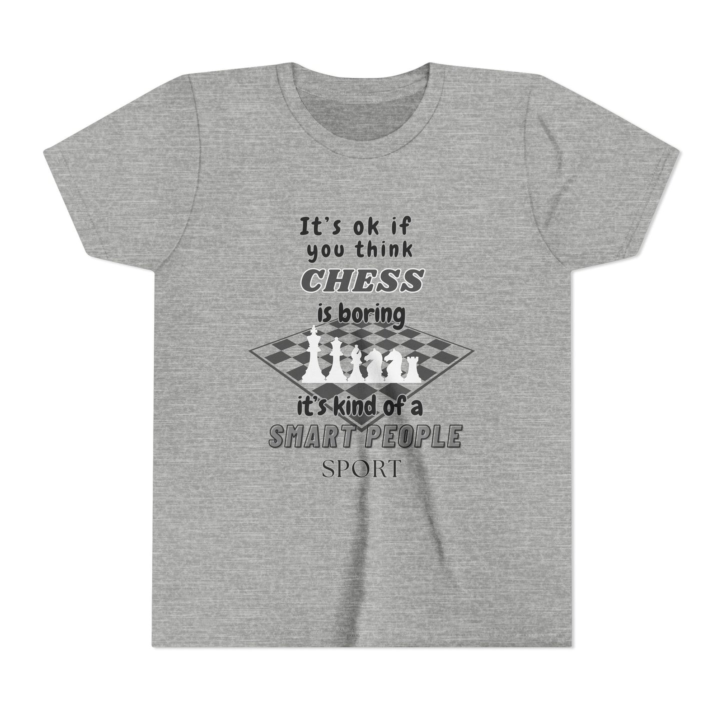 "It's OK If You Think Chess Is Boring" Smart Kids Tee