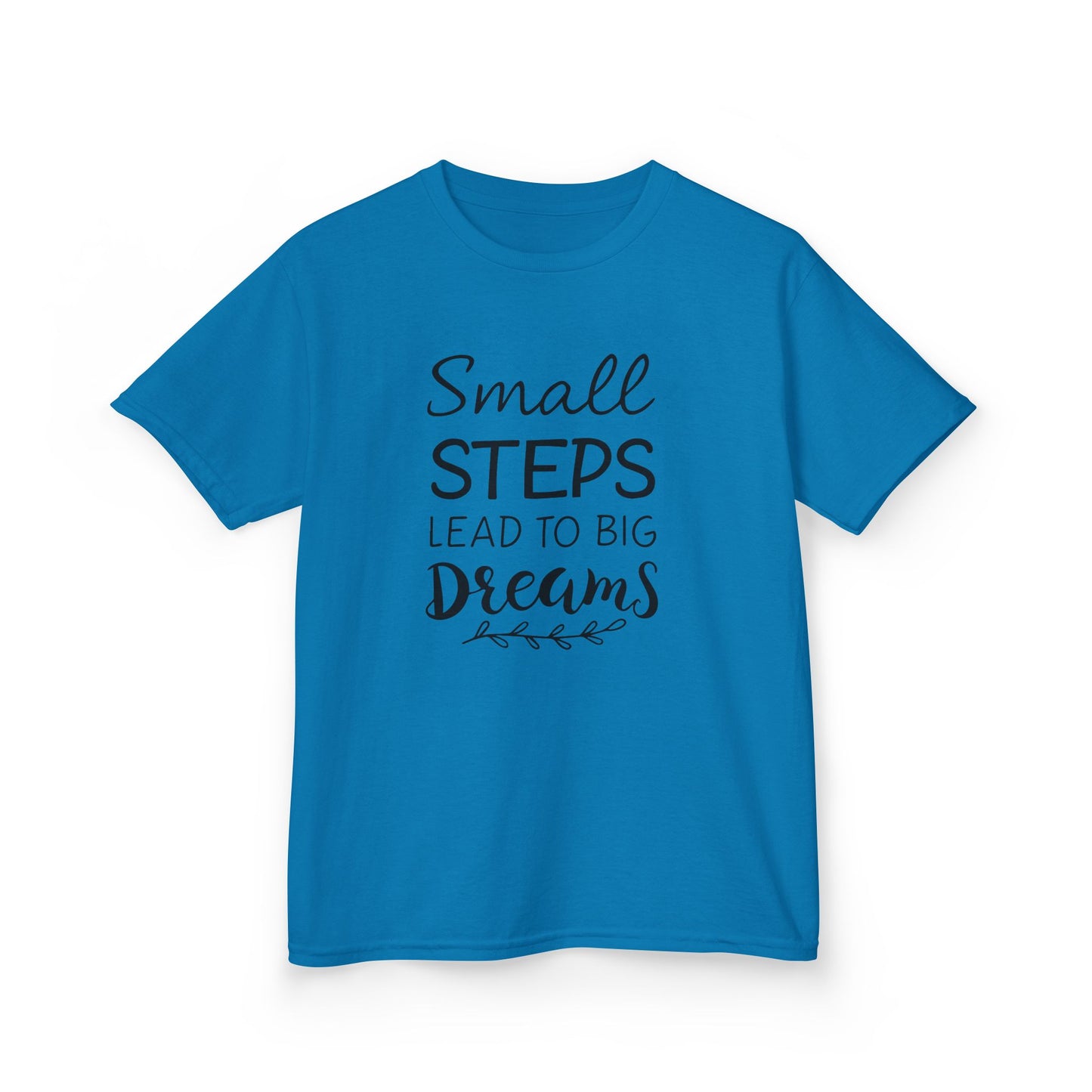 Small Steps Lead to Big Dreams