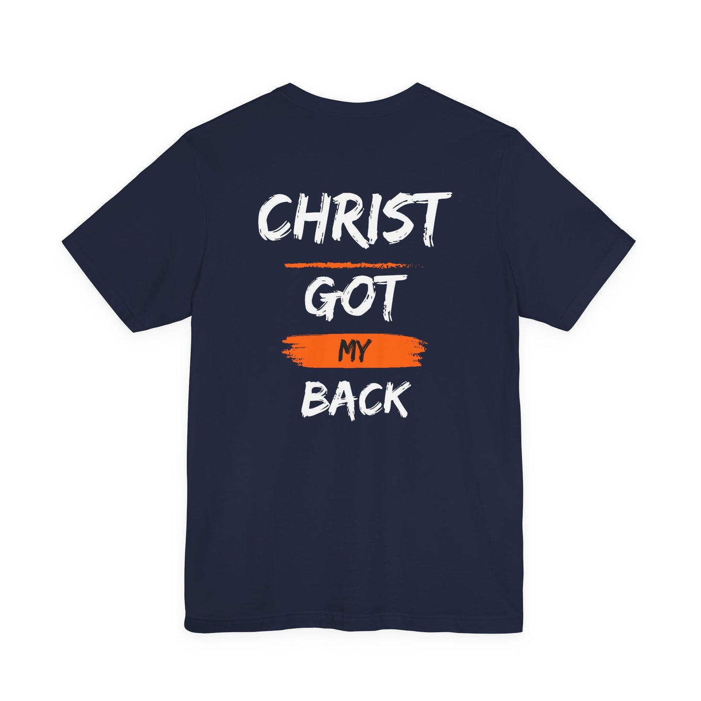 Christ Got My Back T-Shirt