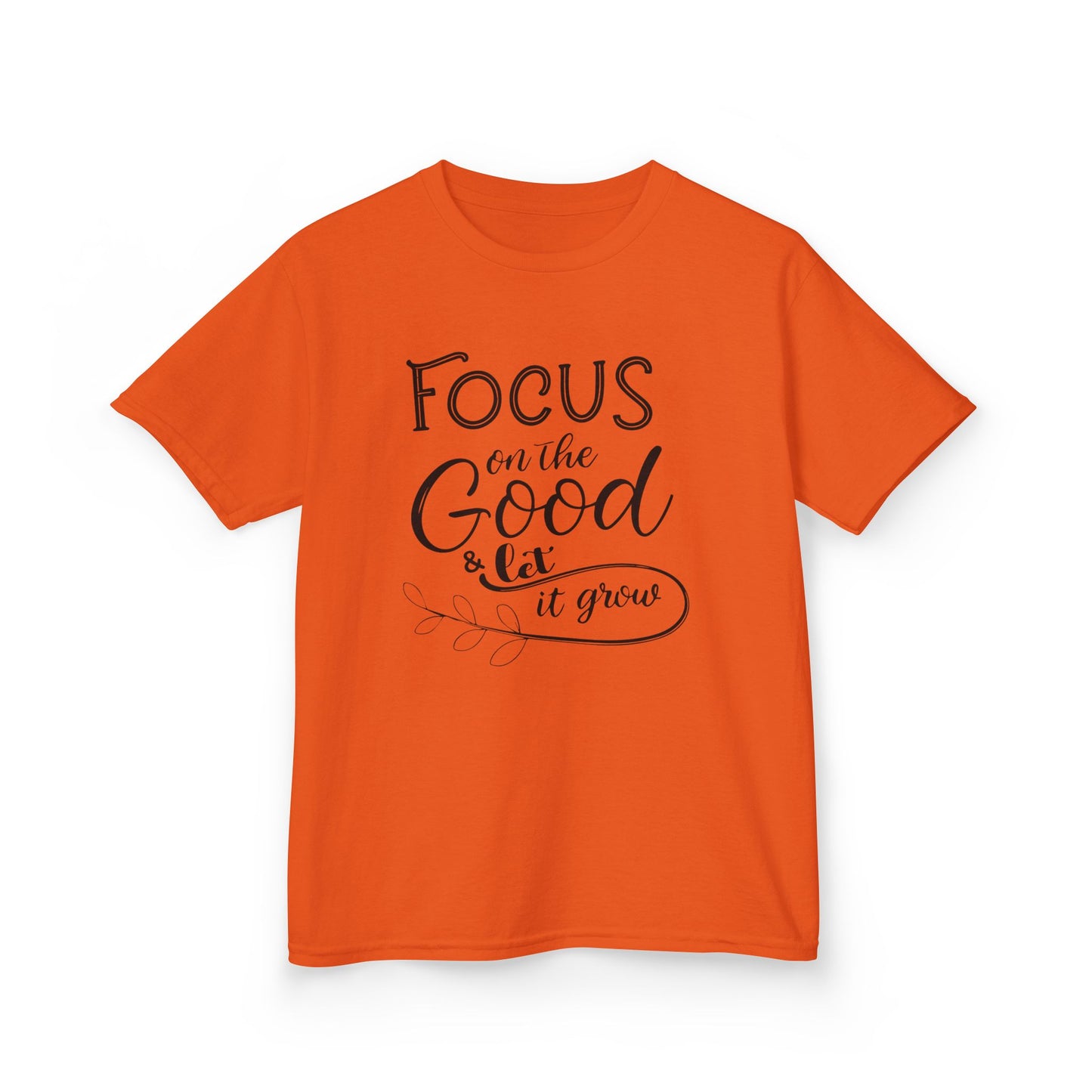 Focus on the Good