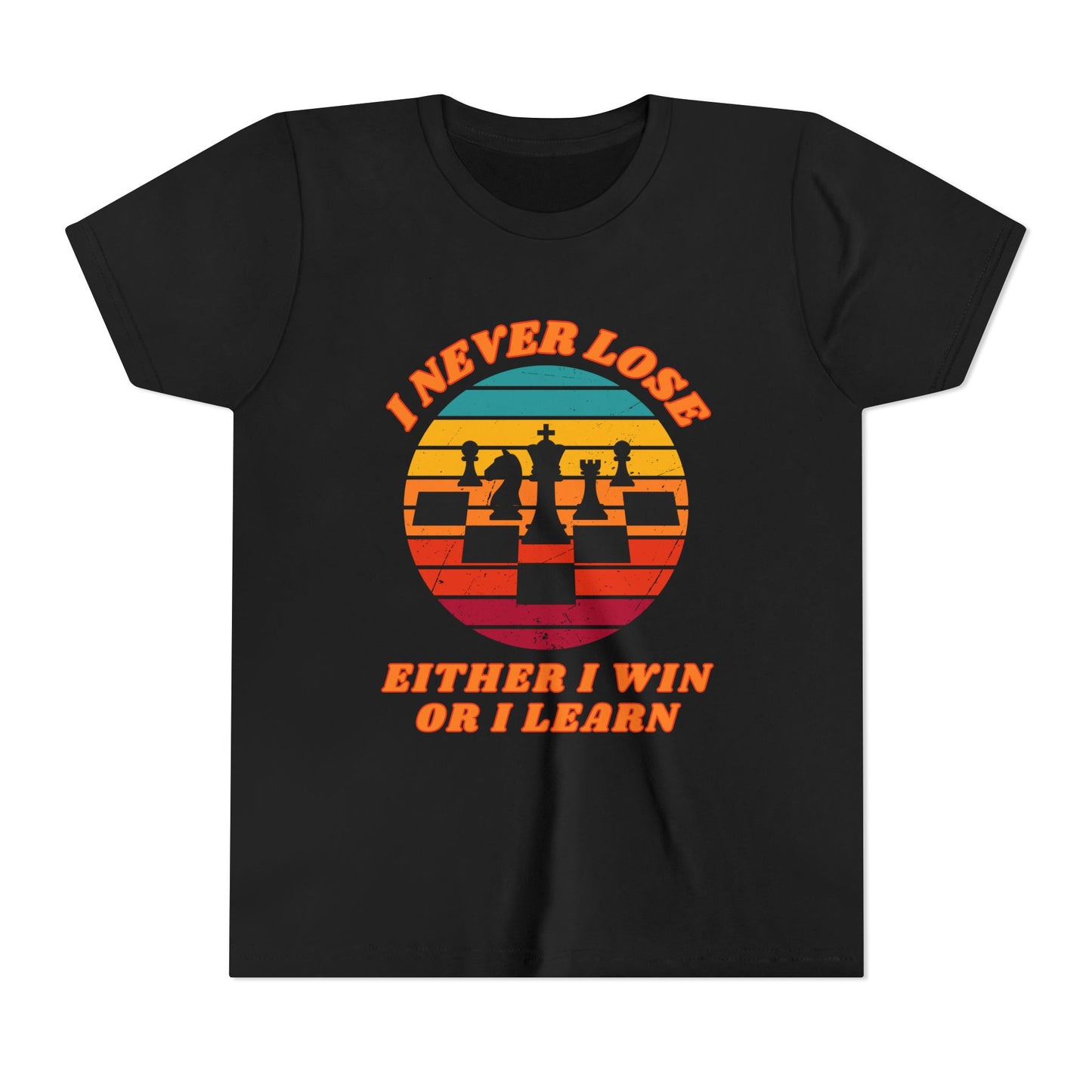 I Never Lose , Either I Win or I Learn - Chess Tee