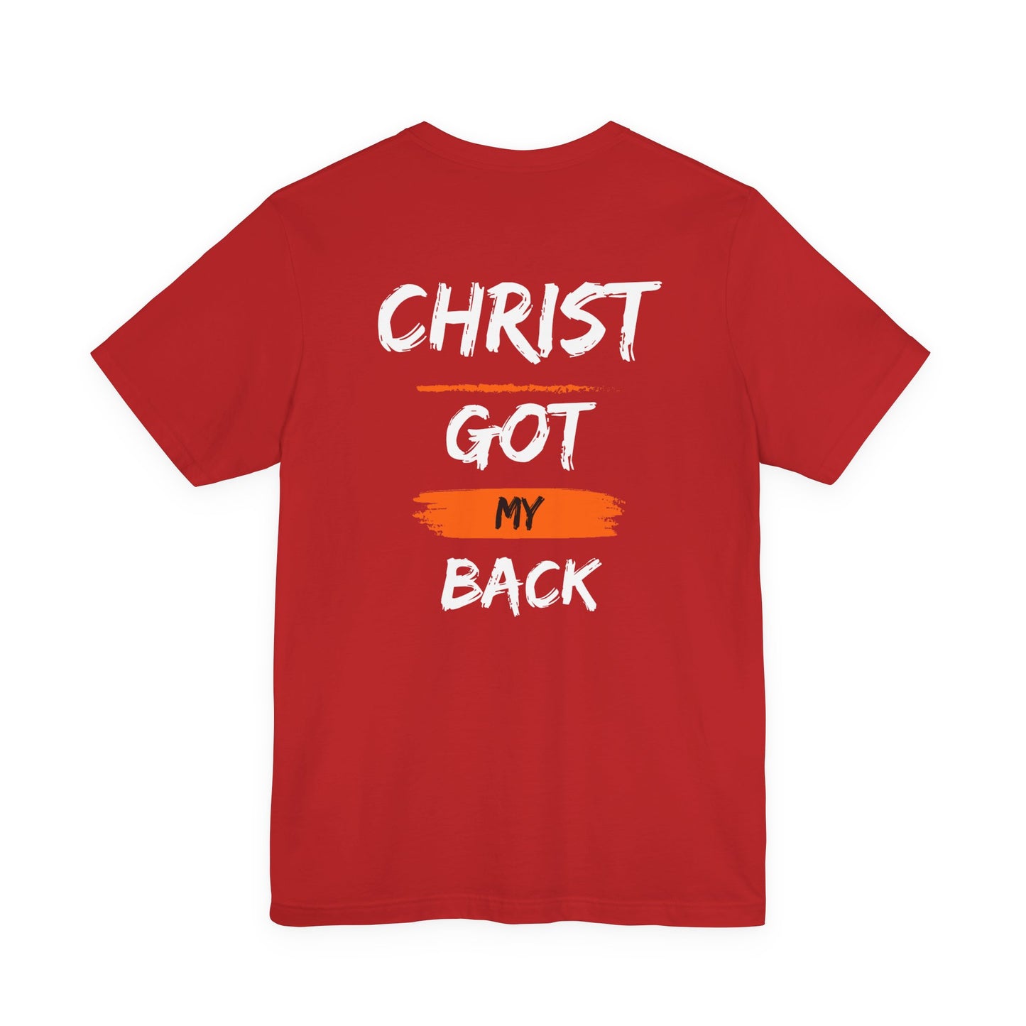 Christ Got My Back T-Shirt