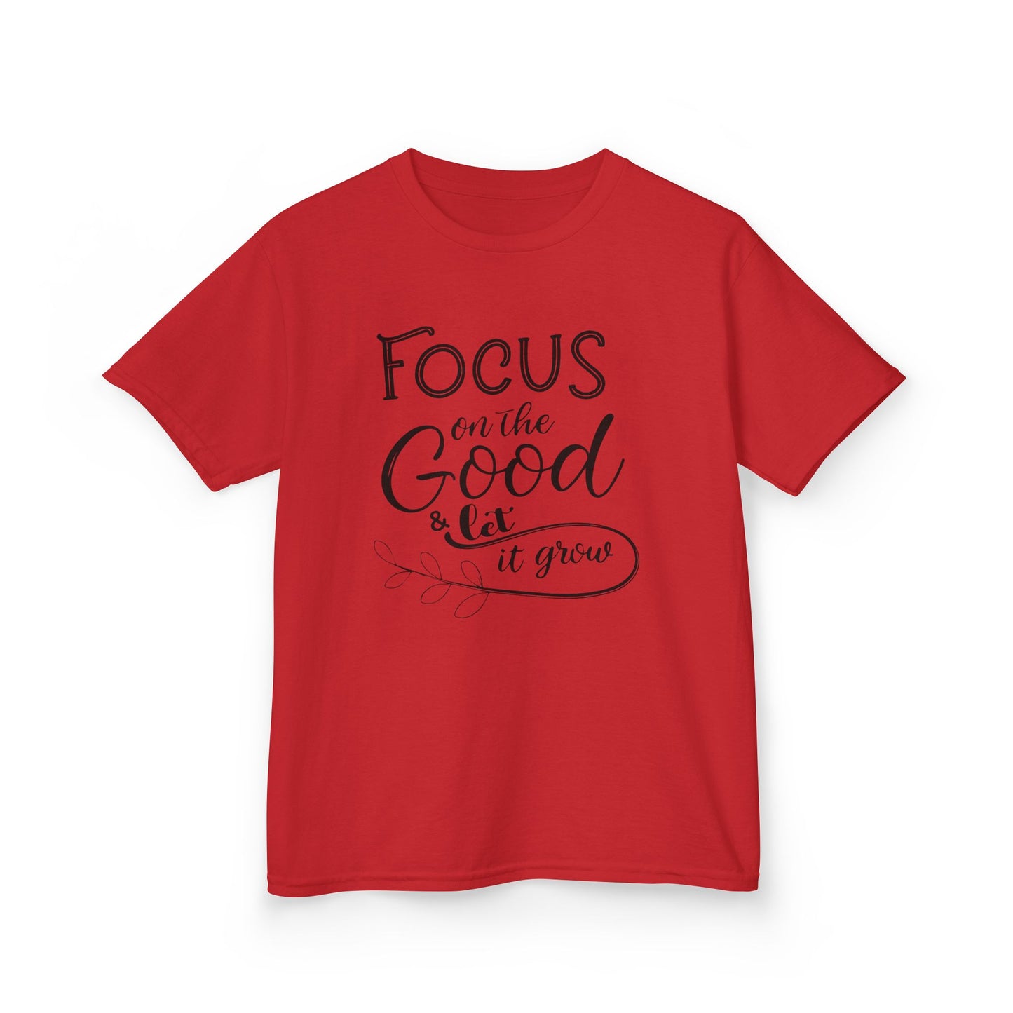 Focus on the Good
