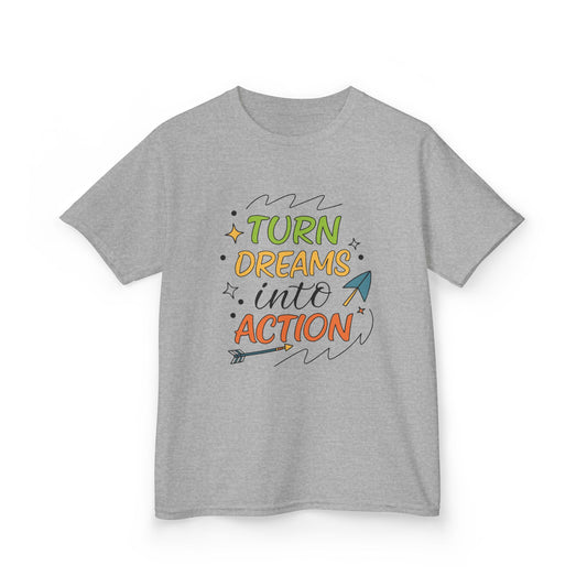 Turn Dreams into Action