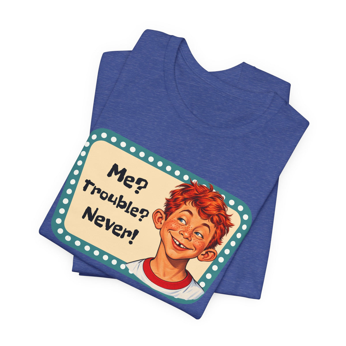 Vintage 'Me? Trouble? Never!' Retro Tee