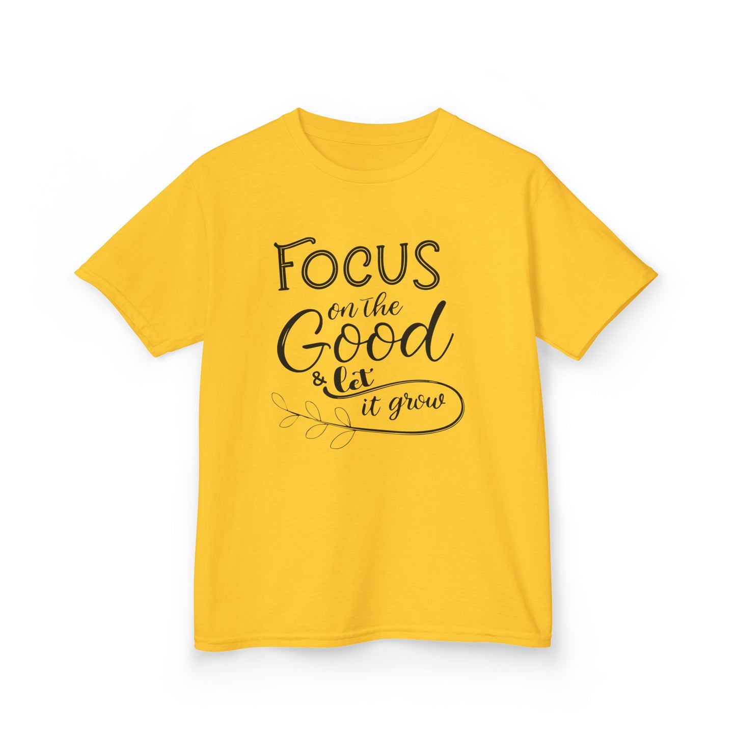 Focus on the Good