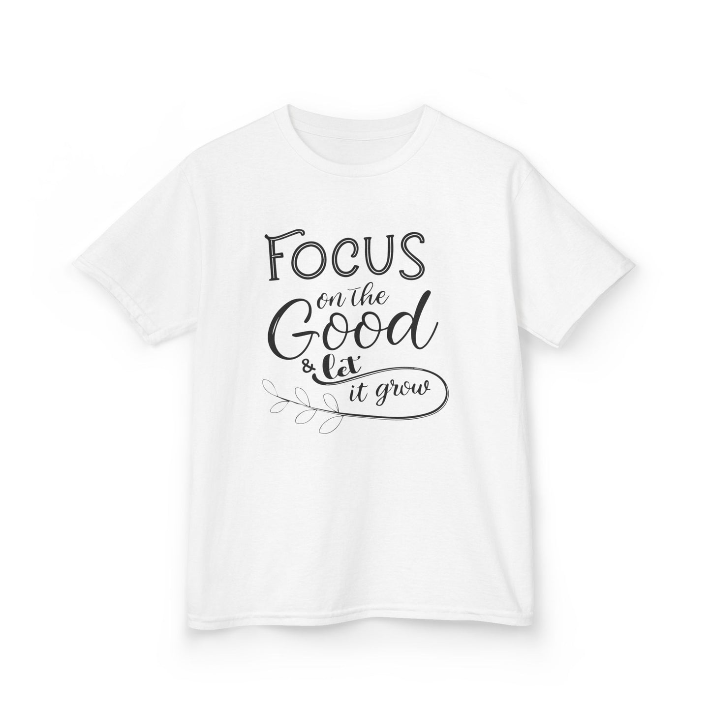 Focus on the Good