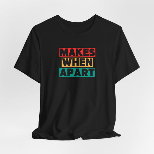 MAKES-WHEN-APART