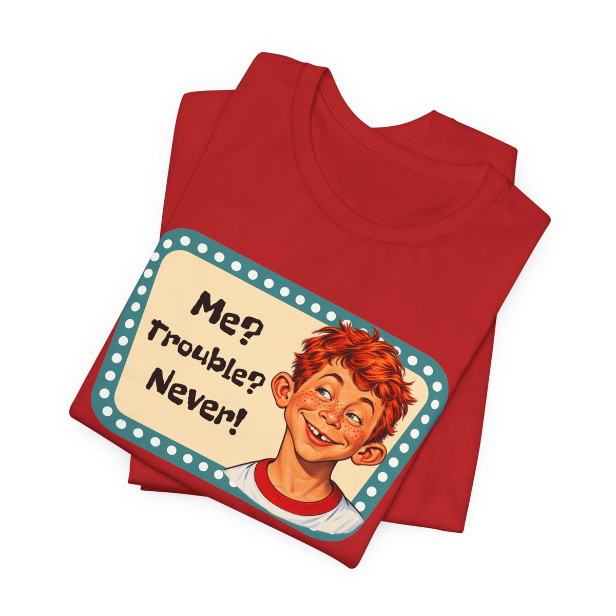 Vintage 'Me? Trouble? Never!' Retro Tee