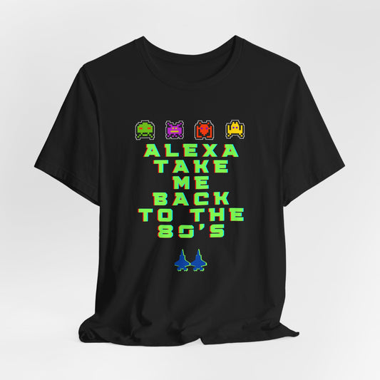 Retro 'Alexa Take Me Back to the 80s' Tee