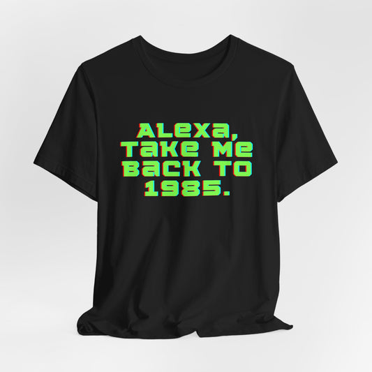 Alexa, Take Me Back to 1985 Vintage Style T‑Shirt